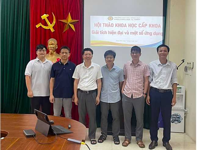 HỘI THẢO KHOA HỌC CẤP KHOA: "GIẢI TÍCH HIỆN ĐẠI VÀ MỘT SỐ ỨNG DỤNG" THÀNH CÔNG TỐT ĐẸP